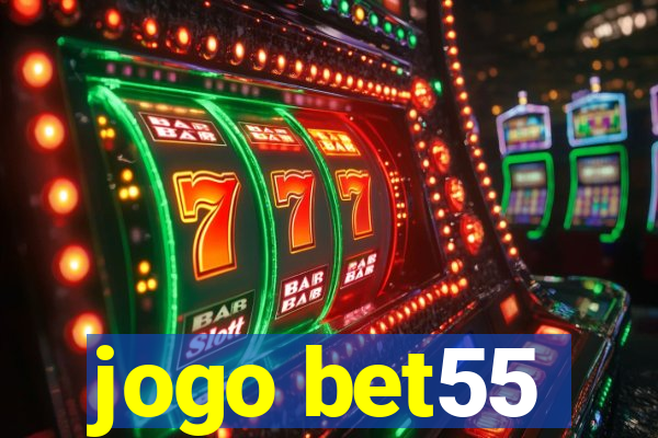 jogo bet55